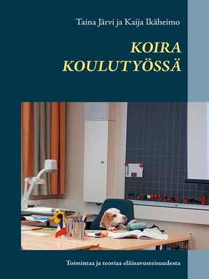 cover image of Koira koulutyössä